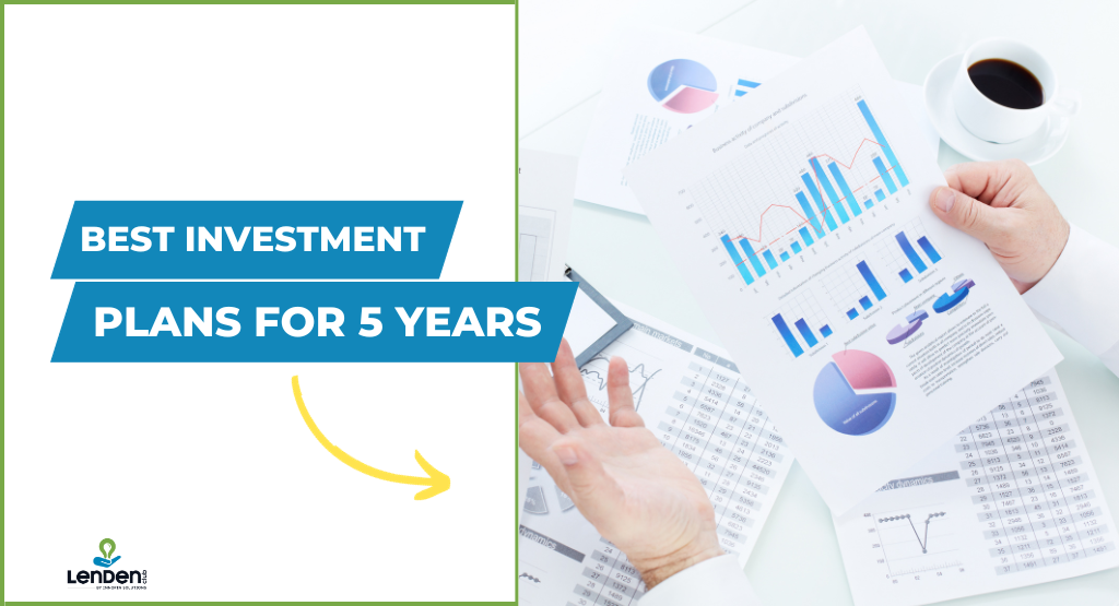 Best Investment Plans for 5 Years