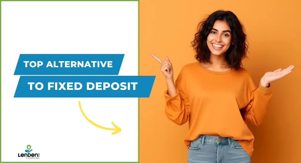 Alternatives for Fixed Deposit